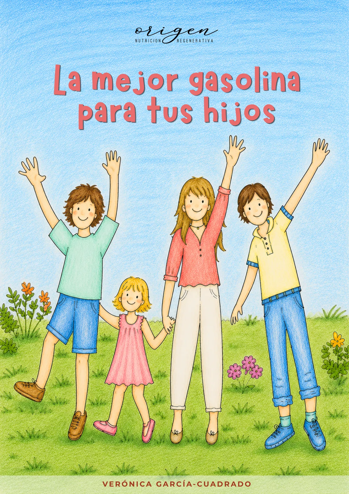 Portada de La mejor gasolina para tus hijos
